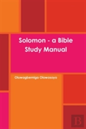 Solomon - A Bible Study Manual