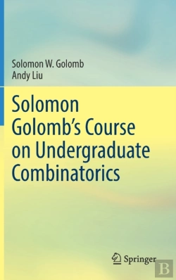 Bertrand.pt - Solomon Golombâ€™S Course On Undergraduate Combinatorics