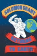 Solomon Grant Returns To Earth