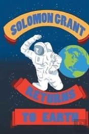 Solomon Grant Returns To Earth