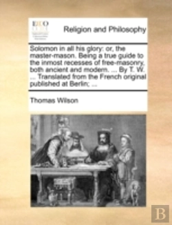 Bertrand.pt - Solomon In All His Glory: Or, The Master