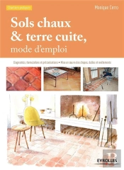 Sols Chaux & Terre Cuite, Mode D'Emploi (3e Édition)