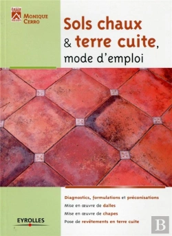 Bertrand.pt - Sols Chaux Et Terre Cuite, Mode D'Emploi