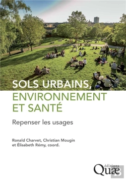Bertrand.pt - Sols Urbains, Environnement Et Santé : Repenser Les Usages