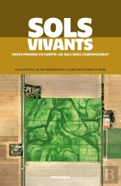 Sols Vivants : Mieux Prendre En Compte Les Sols Dans L'Aménagement