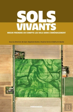 Bertrand.pt - Sols Vivants : Mieux Prendre En Compte Les Sols Dans L'Aménagement