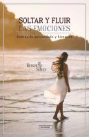 Soltar Y Fluir Las Emociones