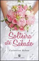 Solteira até Sábado