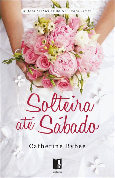 Solteira até Sábado