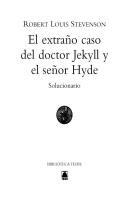 Solucionario. El Extraño Caso Del Doctor Jekyll Y El Señor Hyde. Biblioteca Teide