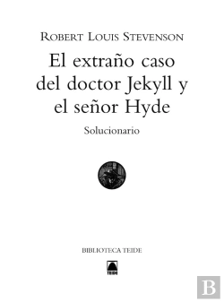 Bertrand.pt - Solucionario. El Extraño Caso Del Doctor Jekyll Y El Señor Hyde. Biblioteca Teide