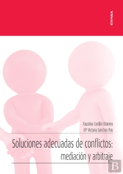 Bertrand.pt - Soluciones Adecuadas De Conflictos: Mediación Y Arbitraje