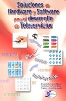 Soluciones Hardware Y Software Para Desarrollo Teleservicios
