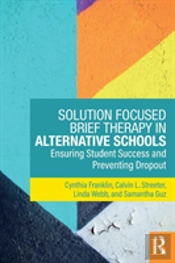 Solution Focused Brief Therapy In Alternative Schools
