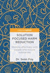 Solution Focused Harm Reduction