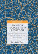 Solution Focused Harm Reduction