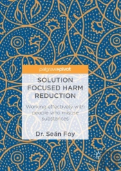 Solution Focused Harm Reduction