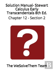 Solution Manual- Stewart Calculus Early Transcendentals 8th Ed.