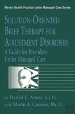 Bertrand.pt - Solution-Oriented Brief Therapy For Adjustment Disorders: A Guide