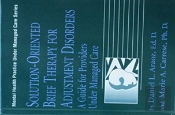 Solution-Oriented Brief Therapy For Adjustment Disorders: A Guide