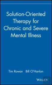 Solution-Oriented Therapy For Chronic And Severe Mental Illness