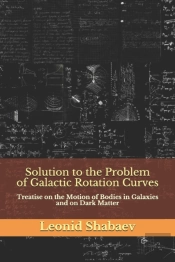 Solution To The Problem Of Galactic Rotation Curves