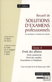 Solutions D'Examens Professionnels T.4 ; Droit Des Affaires (12e Édition)