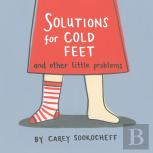 Solutions For Cold Feet And Other Little Problems