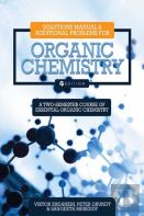 Solutions Manual And Additional Problems For Organic Chemistry