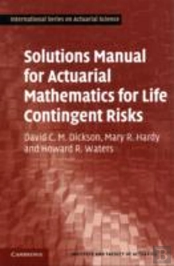 Bertrand.pt - Solutions Manual For Actuarial Mathematics For Life Contingent Risks