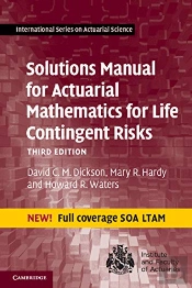 Solutions Manual For Actuarial Mathematics For Life Contingent Risks
