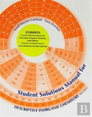 Solutions Manual For Descriptive Inorganic Chemistry