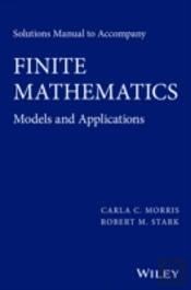 Solutions Manual To Accompany Finite Mathematics
