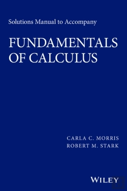 Bertrand.pt - Solutions Manual To Accompany Fundamentals Of Calculus