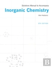 Solutions Manual To Accompany Inorganic Chemistry