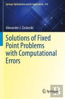 Solutions Of Fixed Point Problems With Computational Errors