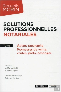 Bertrand.pt - Solutions Professionnelles Notariales - Tome 1 - Actes Courants : Promesses De Vente, Ventes, Prets,