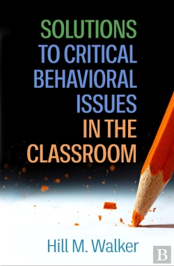 Bertrand.pt - Solutions To Critical Behavioral Issues In The Classroom