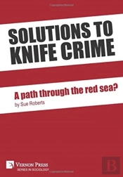 Solutions To Knife Crime: A Path Through The Red Sea?