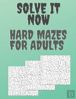 Bertrand.pt - Solve It Now,  Hard Mazes For Adults