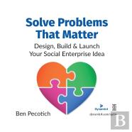 Solve Problems That Matter