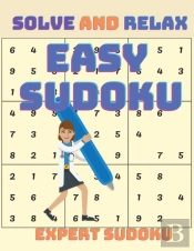 Solve Sudoku And Relax: Easy Sudoku Puzz