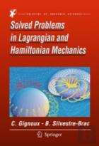 Solved Problems In Lagrangian And Hamiltonian Mechanics