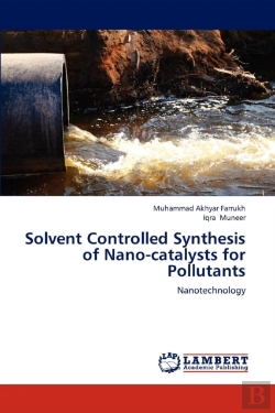 Bertrand.pt - Solvent Controlled Synthesis Of Nano-Catalysts For Pollutants