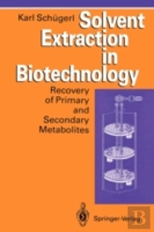 Solvent Extraction In Biotechnology