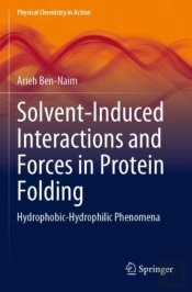 Solvent-Induced Interactions And Forces In Protein Folding