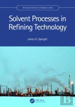 Solvent Processes In Refining Technology