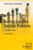 Solving Complex Decision Problems