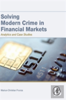 Solving Modern Crime In Financial Markets