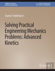 Solving Practical Engineering Mechanics Problems